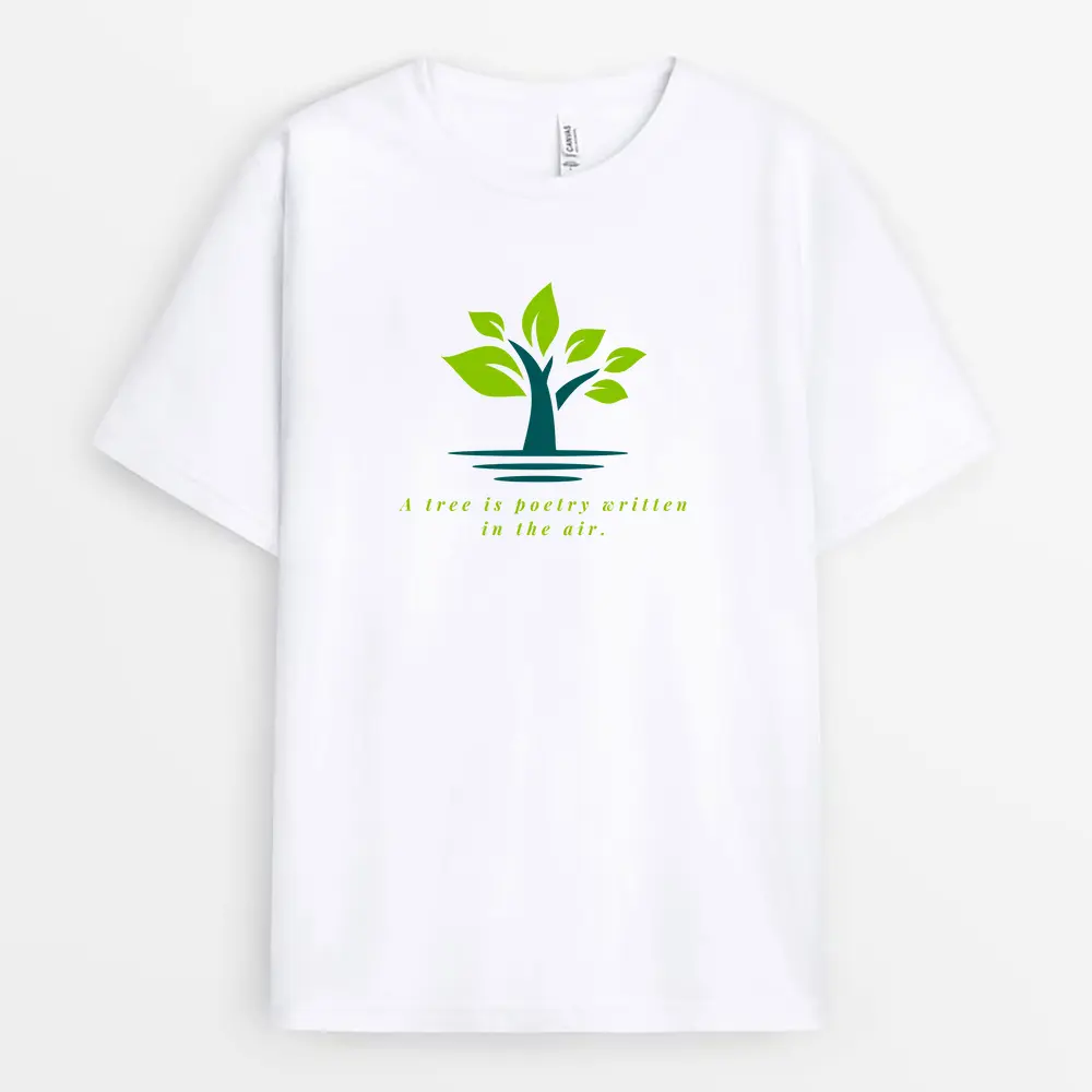 Custom "Tree Is Poetry in Motion" White T-Shirt